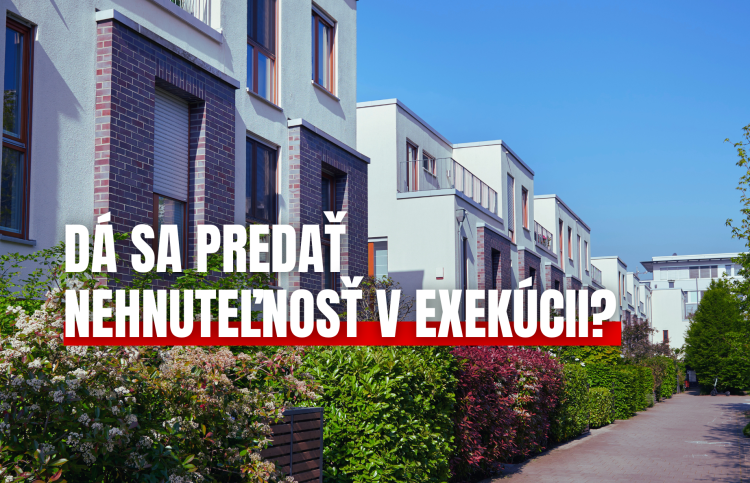 Dá sa predať nehnuteľnosť v exekúcii?